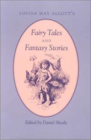 louisa may alcott's fairy tales and fantasy stories