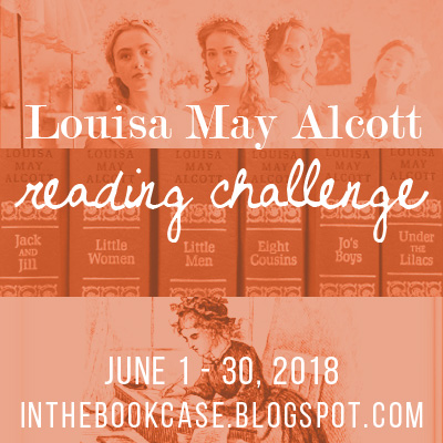 Join the challenge! 2018 Louisa May Alcott Reading Challenge is